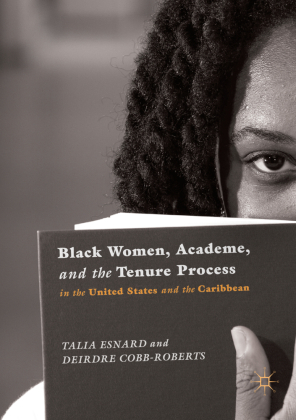 Black Women, Academe, and the Tenure Process in the United States and the Caribbean 