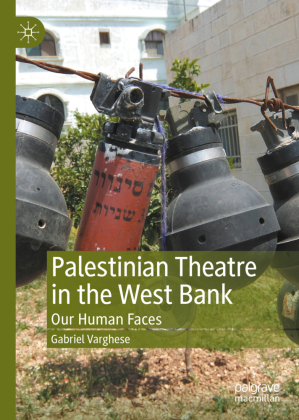 Palestinian Theatre in the West Bank 
