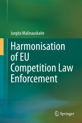 Harmonisation of EU Competition Law Enforcement 