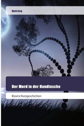 Der Mord in der Handtasche 