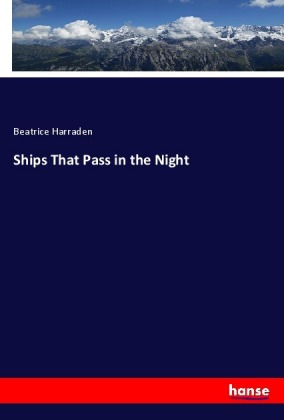 Ships That Pass in the Night von Beatrice Harraden ISBN 978 3