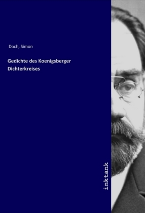 Gedichte des Koenigsberger Dichterkreises 