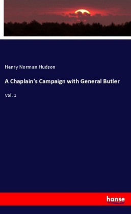 A Chaplain's Campaign with General Butler 