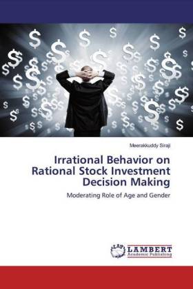 Irrational Behavior on Rational Stock Investment Decision Making 