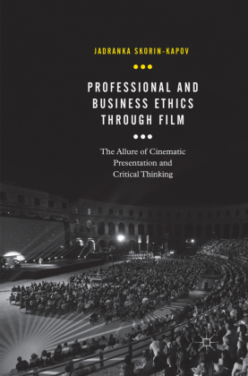 Professional and Business Ethics Through Film 