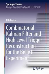 Combinatorial Kalman Filter and High Level Trigger Reconstruction for the Belle II Experiment Combinatorial Kalman Filter and High Level Trigger Reconstruction for the Belle II Experiment