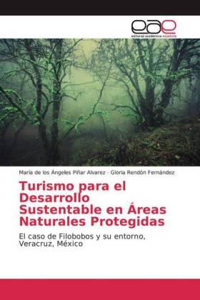 Turismo para el Desarrollo Sustentable en Áreas Naturales Protegidas 