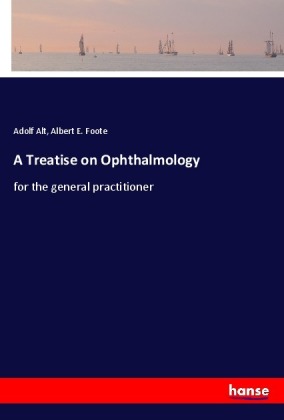A Treatise on Ophthalmology 