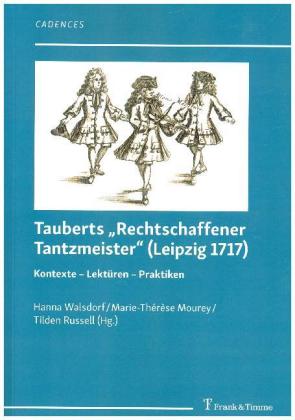 Tauberts "Rechtschaffener Tantzmeister" (Leipzig 1717) 