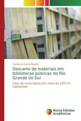 Descarte de materiais em bibliotecas públicas do Rio Grande do Sul 