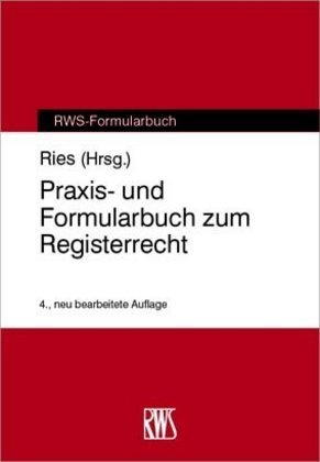 Praxis- und Formularbuch zum Registerrecht 