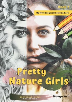 Pretty Nature Girls Grayscale Coloring Book 1 