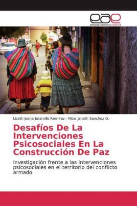 Desafíos De La Intervenciones Psicosociales En La Construcción De Paz 