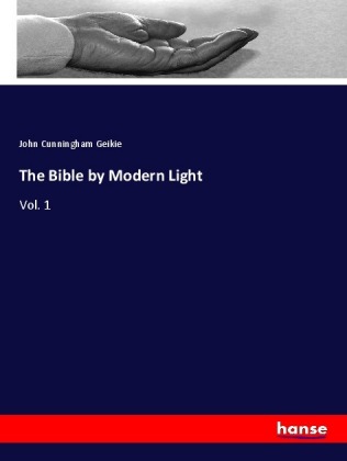 The Bible by Modern Light 
