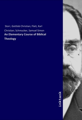 An Elementary Course of Biblical Theology 