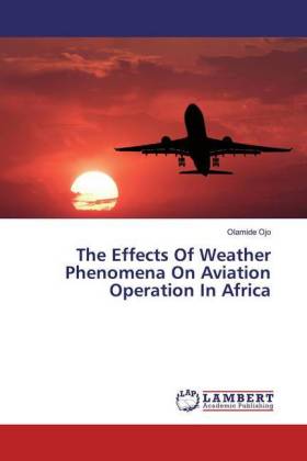 The Effects Of Weather Phenomena On Aviation Operation In Africa 
