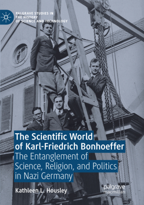 The Scientific World of Karl-Friedrich Bonhoeffer 