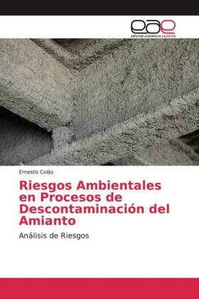 Riesgos Ambientales en Procesos de Descontaminación del Amianto 