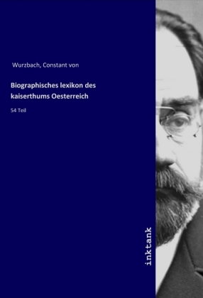 Biographisches lexikon des kaiserthums Oesterreich 