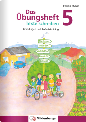 Das Übungsheft Texte schreiben 5. Schuljahr