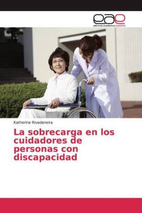 La sobrecarga en los cuidadores de personas con discapacidad 
