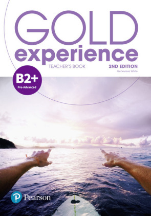 Gold Experience 2nd Edition B2+ Teacher's Book with Online Practice & Online Resources Pack, m. 1 Beilage, m. 1 Online-Z