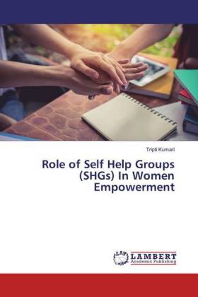 Role of Self Help Groups (SHGs) In Women Empowerment 