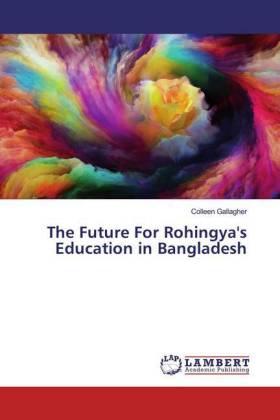 The Future For Rohingya's Education in Bangladesh 