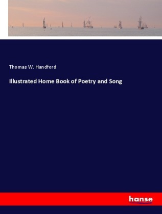 Illustrated Home Book of Poetry and Song 