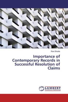 Importance of Contemporary Records in Successful Resolution of Claims 