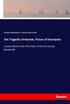 The Tragedie of Hamlet, Prince of Denmarke 