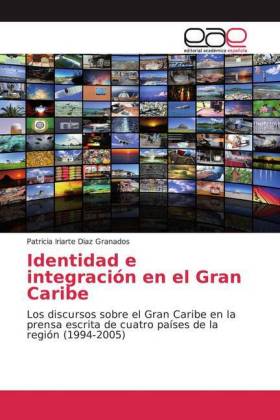 Identidad e integración en el Gran Caribe 