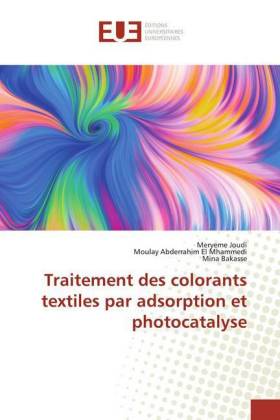 Traitement des colorants textiles par adsorption et photocatalyse 