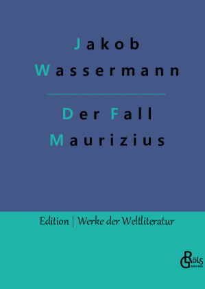 The Maurizius Case by Jakob Wassermann