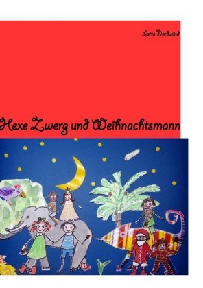 Hexe Zwerg & Weihnachtsmann 