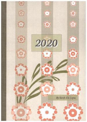 2020 Sarah Ela Joyne Kalender - Wochenplaner - Terminplaner - Design: Happy Flowers 