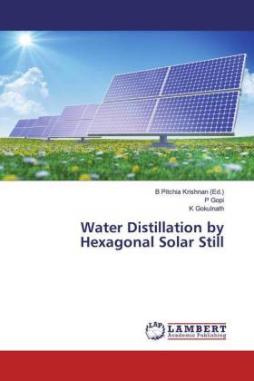 Water Distillation by Hexagonal Solar Still 