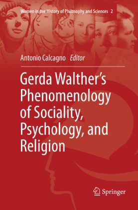 Gerda Walther's Phenomenology of Sociality, Psychology, and Religion 