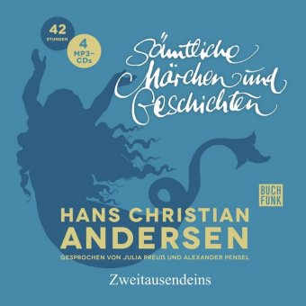 Hans Christian Andersen Sämtliche Märchen und Geschichten, 4 Audio-CD, MP3