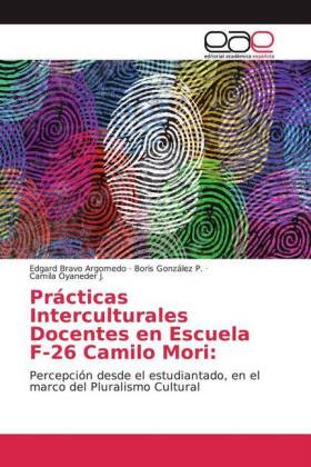 Prácticas Interculturales Docentes en Escuela F-26 Camilo Mori: 