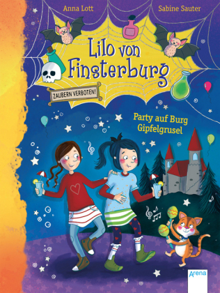 Lilo von Finsterburg - Zaubern verboten! Party auf Burg Gipfelgrusel
