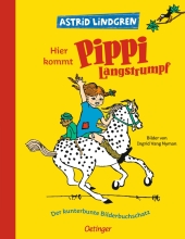 Hier kommt Pippi Langstrumpf. Der kunterbunte Bilderbuchschatz Cover