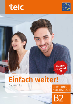 Einfach weiter! Deutsch B2