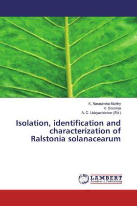 Isolation, identification and characterization of Ralstonia solanacearum 