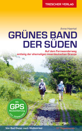 TRESCHER Reiseführer Grünes Band - Der Süden