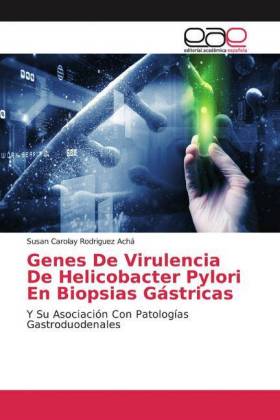Genes De Virulencia De Helicobacter Pylori En Biopsias Gástricas 