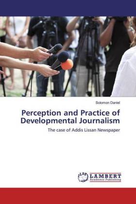 Perception and Practice of Developmental Journalism 
