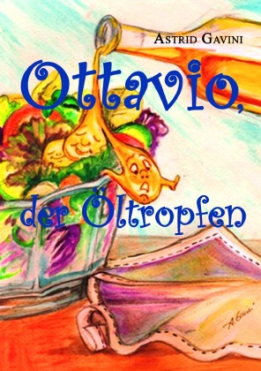 Ottavio, der Öltropfen 