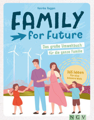 Family for Future - Das große Umweltbuch für die ganze Familie