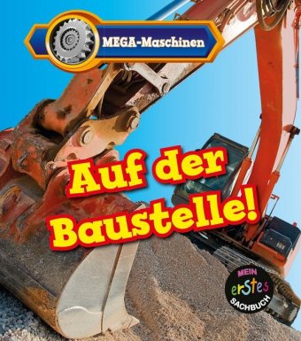 MEGA-Maschinen - Auf der Baustelle!
